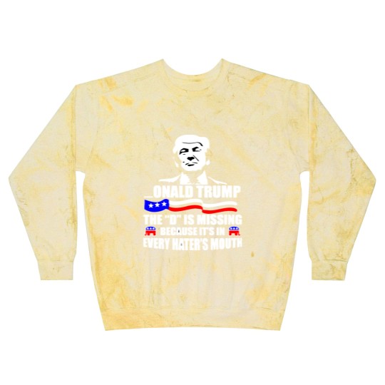 Discover Onald Trump The D Is Missing Blast Sweatshirts