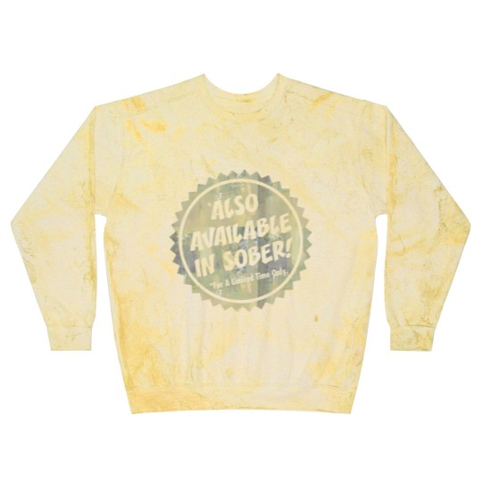 Discover Also Available In Sober Blast Sweatshirts