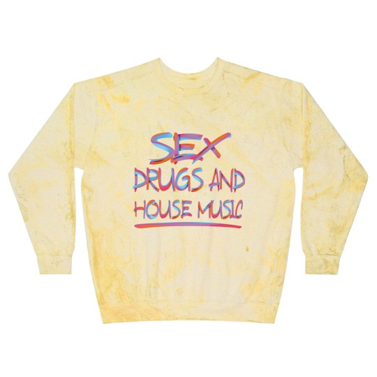 Discover sx DRUGS AND HOUSE MUSIC 2 Blast Sweatshirts