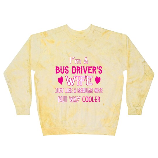 Discover Bus Driver's Wife Blast Sweatshirts