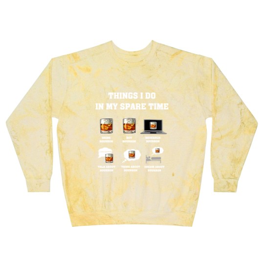 Discover Things I Do In My Spare Time Drink Bourbon Whiskey Gifts Blast Sweatshirts