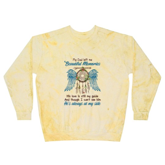 Discover My Dad Left Me Beautiful Momories - Dad - Blast Sweatshirts