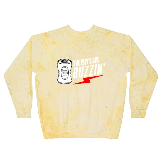Discover The Boys Are Buzzin Hanging With The Boys Blast Sweatshirts