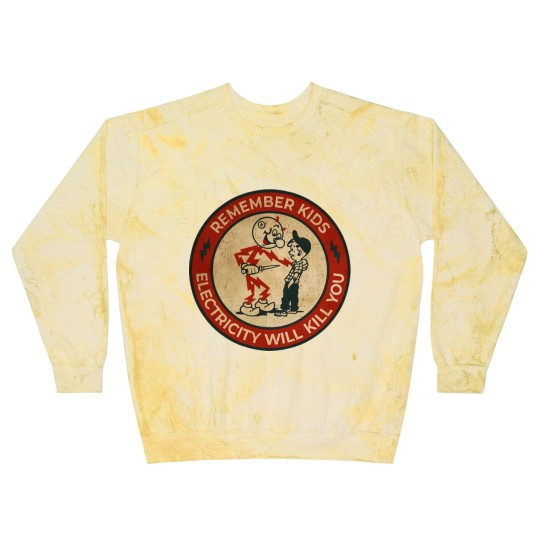 Discover Electricity Will Kill You Kids - Electricity Will Kill You - Blast Sweatshirts