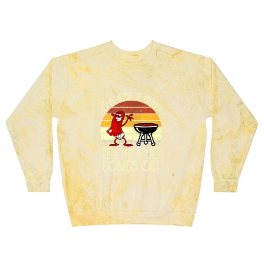 Discover It's Not A Party Until The Wiener Comes Out Hot Dog BBQ Blast Sweatshirts