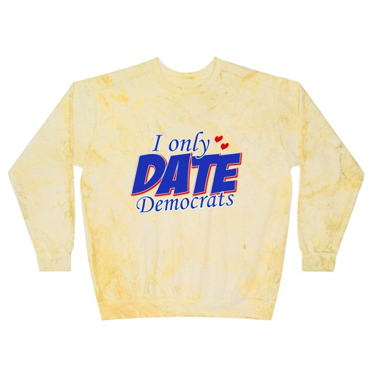 Discover Only Date Democrats Womens Democratic Party T Shir Blast Sweatshirts