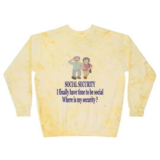 Discover SOCIAL SECURITY. I finally have time to be ... Blast Sweatshirts