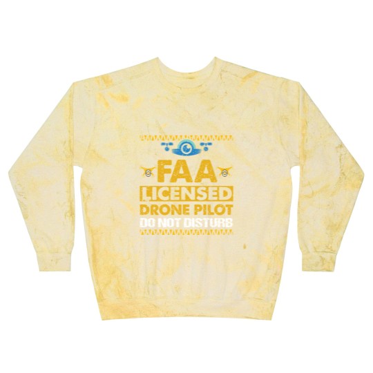 Discover FAA Licensed Drone Pilot Do Not Disturb Blast Sweatshirts