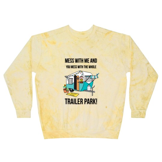 Discover Mess with me Sunnyvale Trailer Park art gift for fans movie Blast Sweatshirts