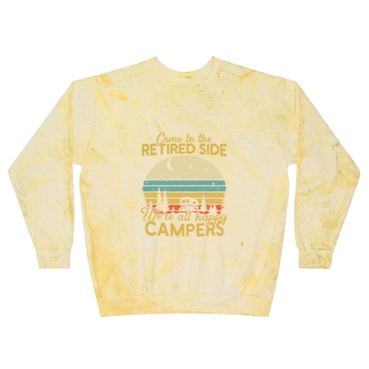 Discover Retired Side We're Happy Campers Retirement Camping Lover Blast Sweatshirts