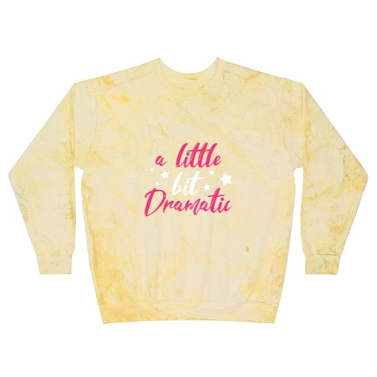 Discover Dramatic Drama Queen Girl Sister Daughter Funny Blast Sweatshirts