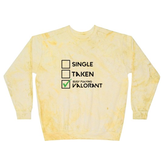 Discover Single, Taken, Busy Playing Valorant Blast Sweatshirts