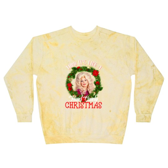 Discover Lord it's Like a Hard Candy Christmas Dolly Parton Holiday Blast Sweatshirts