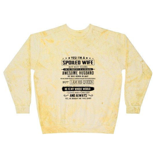 Discover yes i m a spoiled wife but not yours i m the prope Blast Sweatshirts