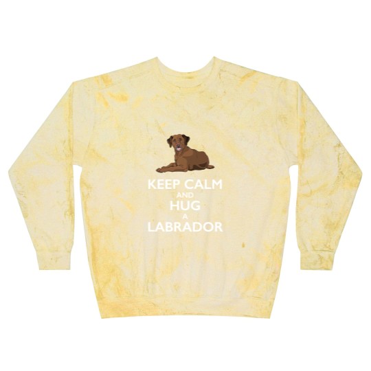 Discover Keep Calm and Hug a Labrador - Chocolate Lab - Blast Sweatshirts
