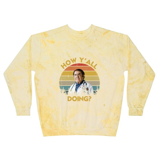 Discover How Y'All Doing Dr Younan Nowzaradan - How Yall Doing Dr Younan Nowzaradan - Blast Sweatshirts