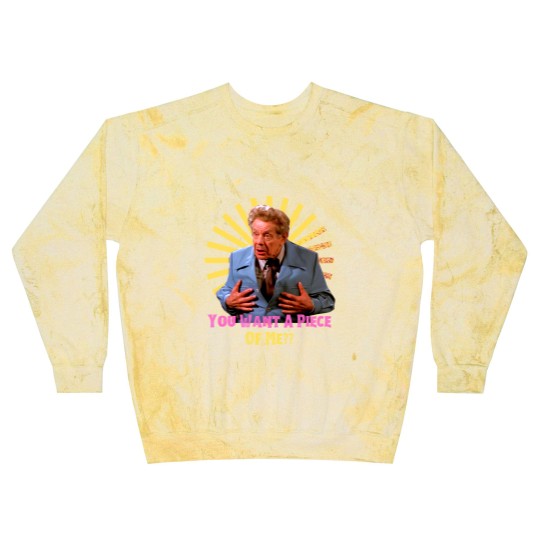 Discover You Want A Piece of Me - Frank Costanzafunny Blast Sweatshirts