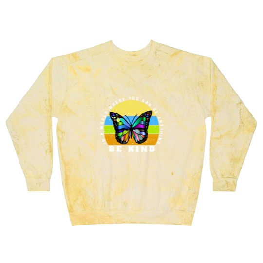 Discover In a world where you can be anything be kind - Be Kind - Blast Sweatshirts