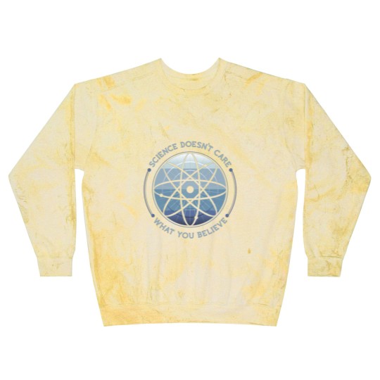 Discover Science Doesn't Care Blast Sweatshirts