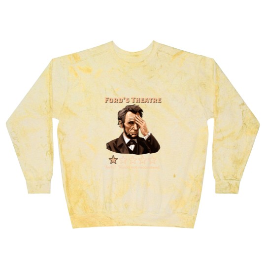 Discover Abraham Lincoln Fords Theatre Rating Funny Blast Sweatshirts