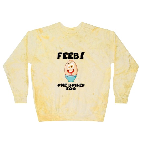 Discover Feeb...One Boiled Egg - Egg - Blast Sweatshirts