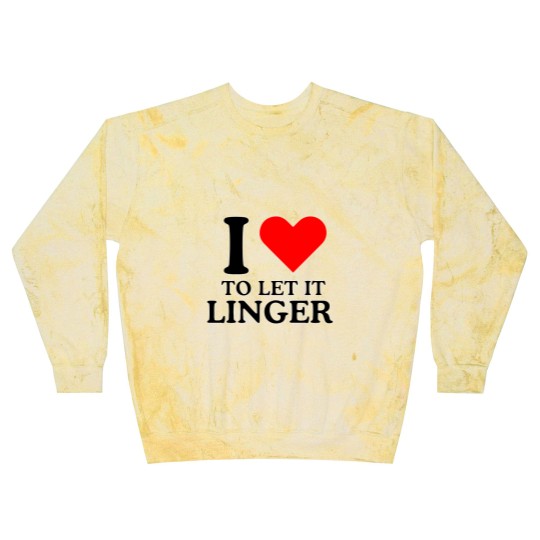 Discover LET IT LINGER , I love to let it linger by the cranberries Blast Sweatshirts