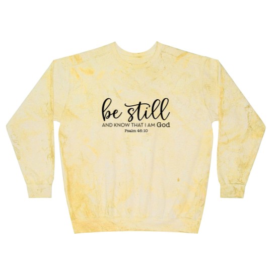Discover Be Still and Know That I Am God Blast Sweatshirts, Christian Blast Sweatshirts, Religious Gifts