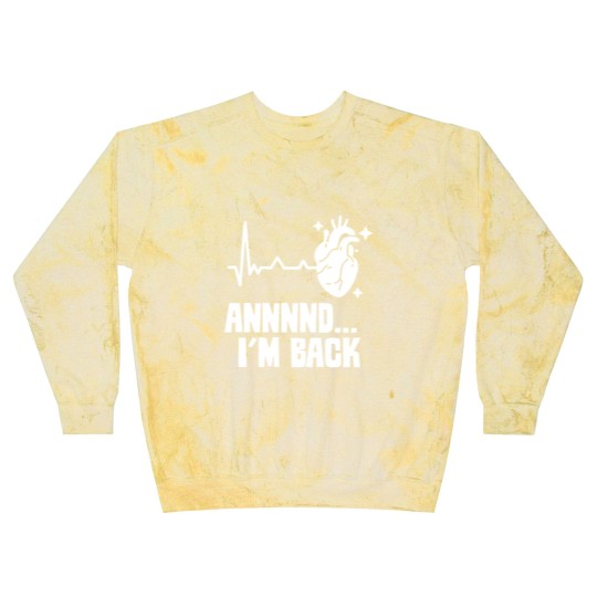 Discover And I'm Back Survived Cardiac Heart Attack Bypass Blast Sweatshirts