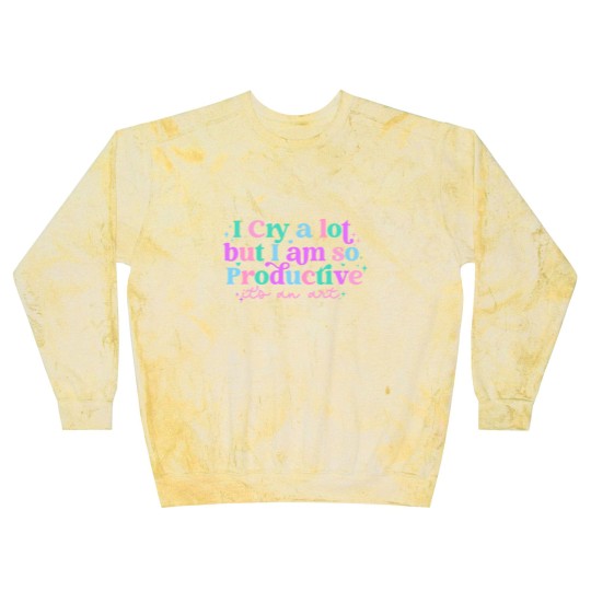 Discover I cry a lot, but I am so productive Blast Sweatshirts , It's an art | Mental Health Blast Sweatshirts|  Blast Sweatshirts