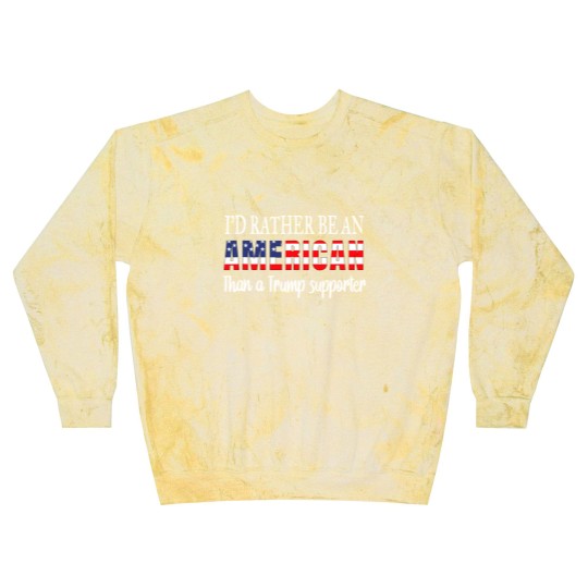 Discover Id Rather Be An American Than a Trump Supporter Anti Trump Blast Sweatshirts