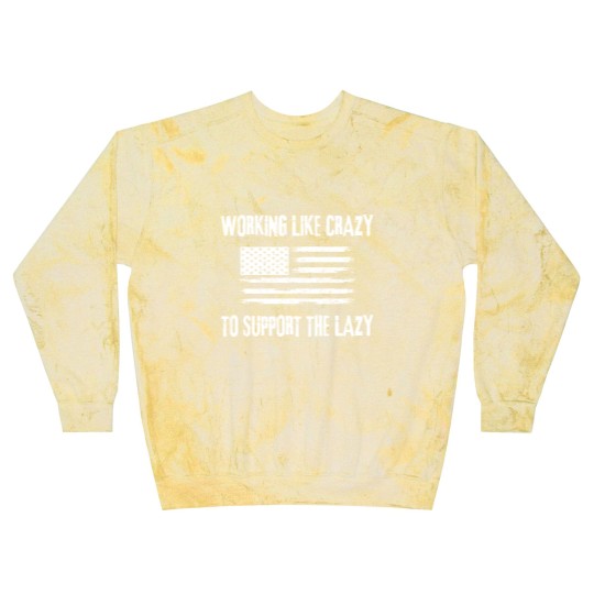 Discover Working Like Crazy To Support The Lazy Funny Blast Sweatshirts