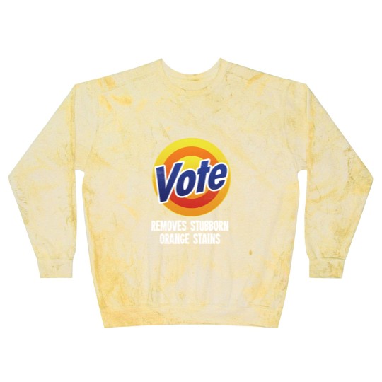Discover Vote Removes Stubborn Orange Stains - Grunge ver Blast Sweatshirts