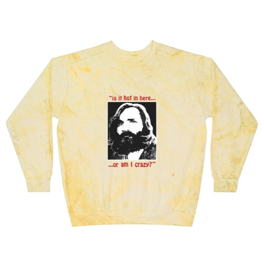 Discover New Rare Charles Manson Is It Hot In Here Serial Killer Blast Sweatshirts