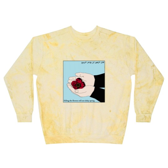 Discover Killing the Flowers Will Not Delay Spring Blast Sweatshirts
