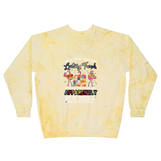 Discover were more than just quilting friends flamingo quilting Blast Sweatshirts