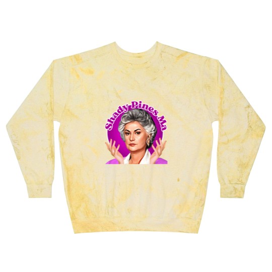 Discover Dorothy Zbornak - Shady Pines Ma Blast Sweatshirts
