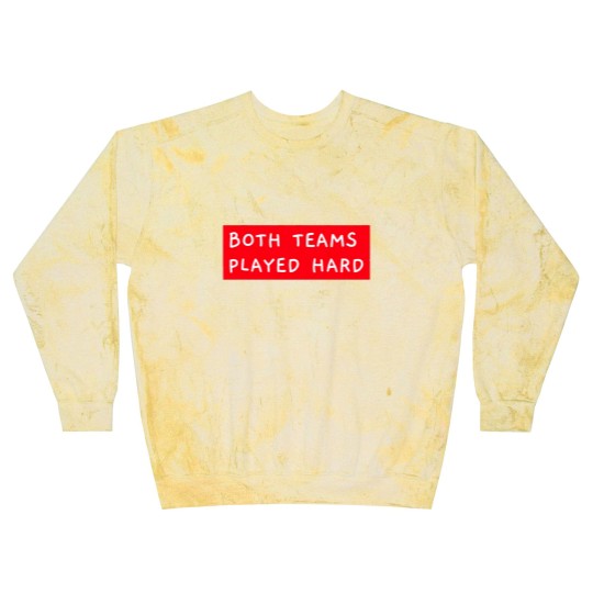 Discover Both Teams Played Hard Blast Sweatshirts