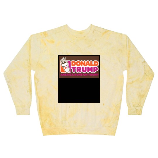 Discover America runs on Trump, Donald Trump Blast Sweatshirts, Punny Blast Sweatshirts, Dunkin, Coffee Blast Sweatshirts