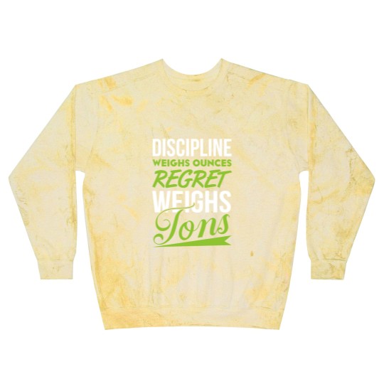 Discover Discipline weighs ounces regret weighs tons Blast Sweatshirts