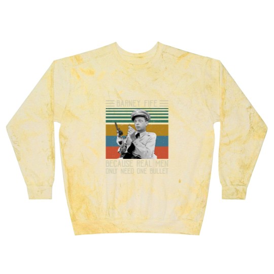 Discover Barney Fife Because Real Men Only Need One Bullet 1 Blast Sweatshirts