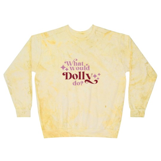Discover What would Dolly do? Blast Sweatshirts
