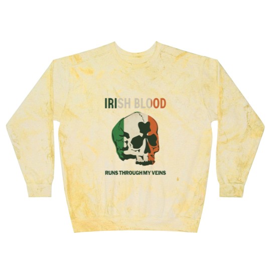 Discover Irish Blood run through my Veins Blast Sweatshirts