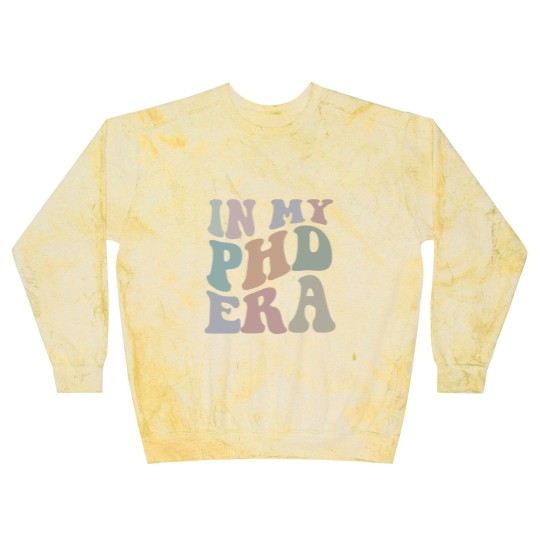 Discover In My Phd Era Blast Sweatshirts