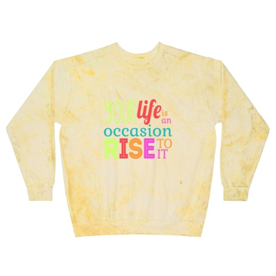 Discover Your life is an occasion, rise to it Blast Sweatshirts