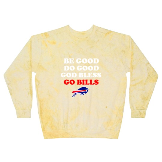 Discover Be Good Do Good God Bless Go Bills, Josh Allen Blast Sweatshirts