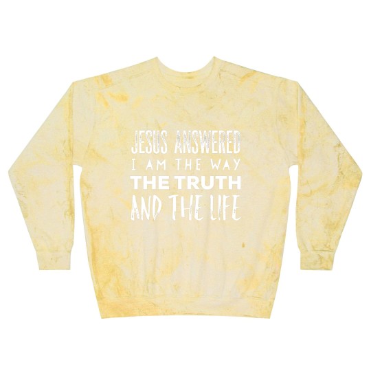 Discover I Am The Way The Truth And The Life Christian Blast Sweatshirts
