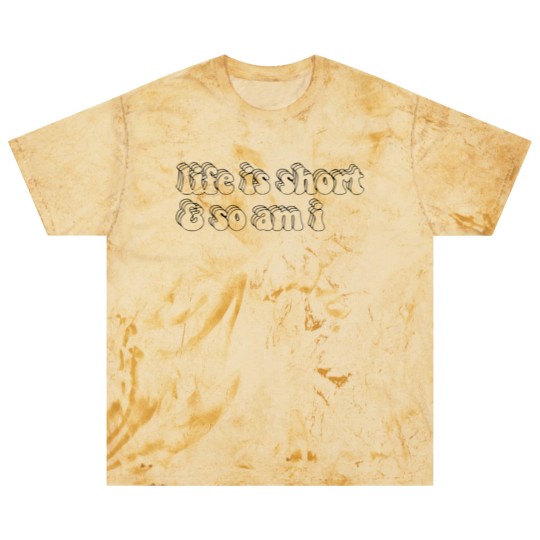 Discover Life Is Short Blast T Shirts