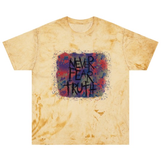 Discover Never Fear Truth, Never Fear Truth Blast T Shirts