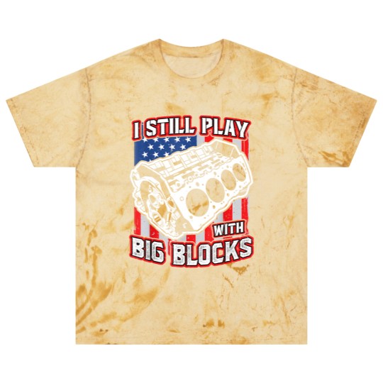 Discover I still play with big blocks - Car Mechanic Enthusiast Gear Blast T Shirts