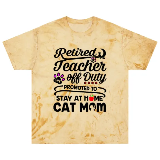 Discover Retired Teacher Off Duty Promoted To Stay At Home Cat Mom Blast T Shirts